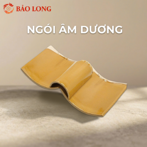 Ngói âm dương - Bảo Long